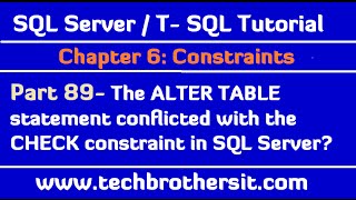The ALTER TABLE statement conflicted with the CHECK constraint in SQL Server -Part 89