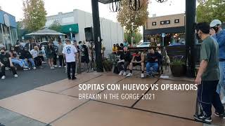 Sopitas con huevos Vs Operators ( Breakin N The gorge 2021)