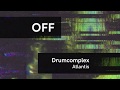 Drumcomplex - Atlantis - OFF191