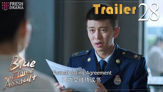 Trailer EP28 | Blue Flame Assault | Allen Ren, Chen Xiaoyun | Fresh Drama