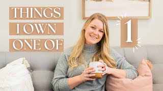 things i only own one of | minimalism + simple living