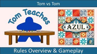 Tom Teaches Azul (Rules Overview \u0026 2-Player Gameplay)