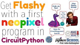 Learn to Flash NeoPixel Lights on a CircuitPlayground Bluefruit or Express (CircuitPython School)