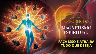 COMO COMEÇAR A PRATICAR O MAGNETISMO ESPIRITUAL - saúde mental | bruno perini