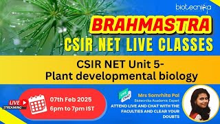 🔬 Brahmastra Series | CSIR NET Unit 5- Plant developmental biology