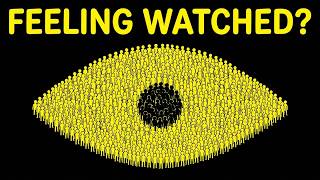 Why Do You Feel Like Someone Is Watching You?