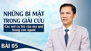 BÀI 05: CÁC NƠI CƯ TRÚ CỦA MA QUỶ TRONG CON NGƯỜI