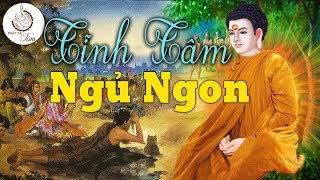 Đêm Trằn Trọc Khó Ngủ Nghe Phật Kể Chuyện Nhân Quả Để\