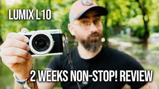 Why Lumix L10 became my everyday camera? | Review after 2 weeks everyday usage