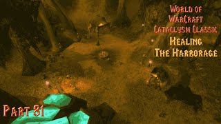 Healing The Harborage - Part 81 WoW Cataclysm Classic Retribution Paladin [No Commentary]