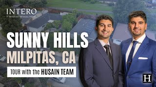 Sunny Hills, Milpitas, CA Neighborhood Tour with Husain Team