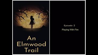 An Elmwood Trail : Crime Story Episode 2 Full Game Walkthrough