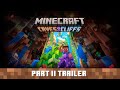 Minecraft Caves & Cliffs Update: Part II - Official Trailer