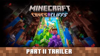 Minecraft Caves & Cliffs Update: Part II -  Trailer