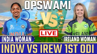 India vs Ireland Women's 1st Odi Match 2025 | Ind w vs Ire w odi series | female cricket match