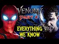 Venom 4 Explored - Release Date, Story, New Characters And Cast And More!