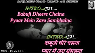 Babuji Dheere Chalna Karaoke With Scrolling Lyrics Eng. & हिंदी