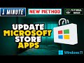 How To Update Microsoft Store Apps On Windows 11 Easy Tricks