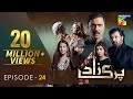 Parizaad Episode 24 [Eng Subtitle] Presented By ITEL Mobile, NISA Cosmetics - 28 Dec 2021 - HUM TV