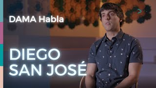 DAMA Habla: Diego San José