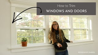 How to Install Custom DIY Window Trim & Door Trim--ON A BUDGET