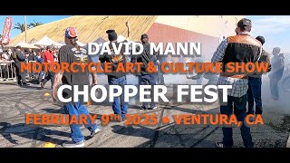 21st Annual David Mann Chopperfest Sunday February 9th 2025, Ventura County Fairgrounds, Ventura CA