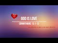 The Apostle Paul's “Hymn of Love” |Christian Meditations with God's Word. Meditation #1.