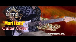 Power Metal Mari Ikuti || Guitar Cover