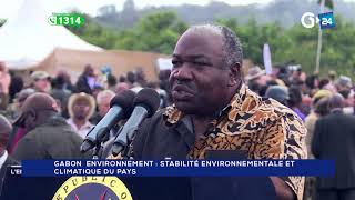 GABON ENVIRONNEMENT - STABILITÉ ENVIRONNEMENTALE ET CLIMATIQUE DU PAYS