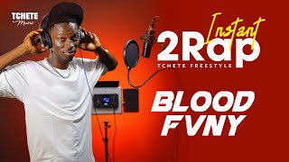 #Instant2rap | Blood Fvny -  Son Koma Ban Koma (Freestyle Vidéo)