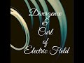 Divergence and Curl of Electric Field by Dr. Diwan