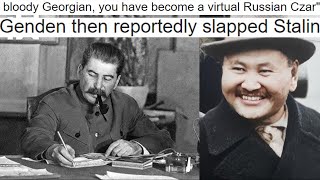 The Mongolian that Slap Stalin