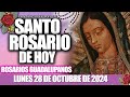 EL SANTO ROSARIO DE HOY LUNES 28 DE OCTUBRE 2024 MISTERIOS GOZOSOS//ROSARIOS GUADALUPANOS DE HOY