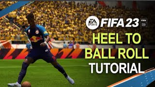 Heel to Ball roll- Fifa 23 tutorial