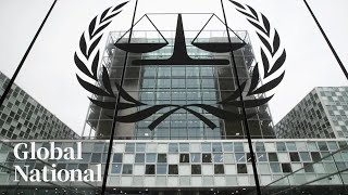 Global National: May 20, 2024 | World reacts to ICC's arrest warrants for Israeli, Hamas leaders