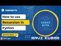 Python Tutorial:  Recursion in Python