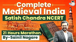 Complete Medieval India | Satish Chandra NCERT in 21 Hours | UPSC GS1 | StudyIQ IAS