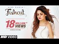 Miss Pooja : Fishcut (Full Video) Dj Dips | Latest Punjabi Songs 2019