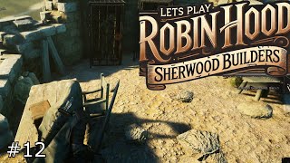 Lets Play Robin Hood - Sherwood Builders - Ärger in Ciriks Mühle - Part 12