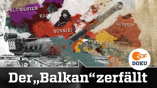 Jugoslawienkrieg: Chaos und Aufstand! So zerbrach der „Balkan“. 2. Teil | ZDFinfo Doku