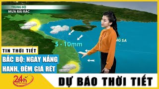 Dự báo thời tiết hôm nay mới nhất ngày 7/12/2021 Hà Nội ngày nắng đêm rét,vùng núi Bắc Bộ sương muối