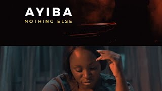 NOTHING ELSE by AYIBA