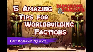 5 Amazing Tips for Worldbuilding Factions | Dungeons and Dragons