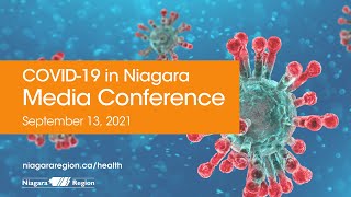 COVID-19 in Niagara: Media Conference Sept.13, 2021
