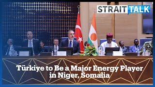 What Is Türkiye’s Energy Strategy in Africa?