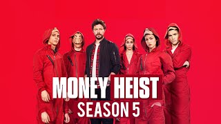 Money Heist Season 5 (La Casa De Papel) Release Date, New Cast, Plot Detail - US News Box Official