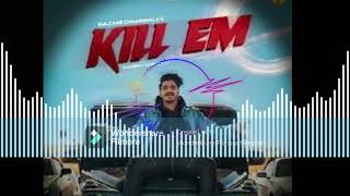 KILL EM (Lyrics Video) - Gulzaar Chhaniwala | The Kidd | New Haryanvi Song | 8d audio production...