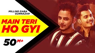 Millind Gaba | Crossblade Live | Gurnazar | Robby Singh |Main Teri Ho Gayi| Latest Punjabi Song 2019