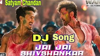 Jai Jai Shiv Shankar DJ Remix Song war movie Hard Kick Mix vibration Satyam Chandan