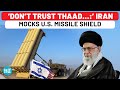 Iran Pokes Fun At Israel Over U.S.’ THAAD Shield; ‘Will Shoot More Than You, Will Destroy…’